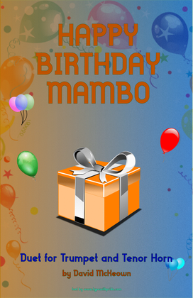 Happy Birthday Mambo, for Trumpet and Tenor Horn Duet