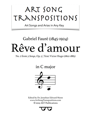 Book cover for FAURÉ: Rêve d'amour, Op. 5 no. 2 (transposed to C major)