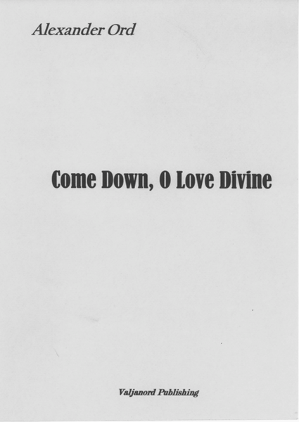 Come down O Love Divine