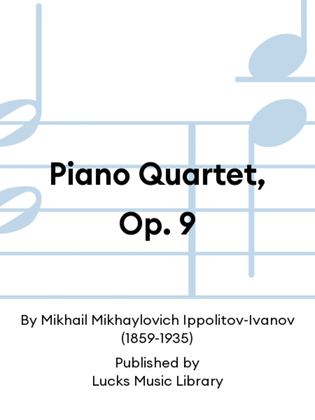 Piano Quartet, Op. 9