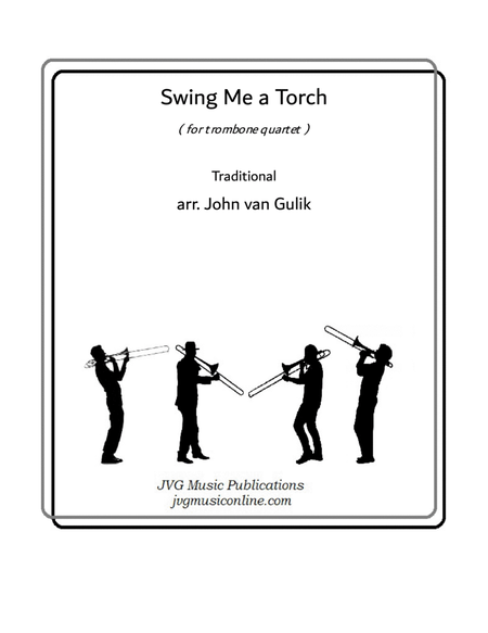 Swing Me a Torch - Trombone Quartet image number null