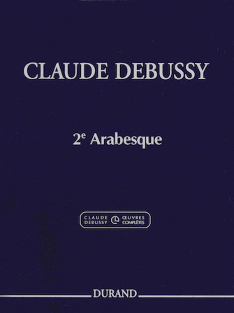 Claude Debussy - Second Arabesque