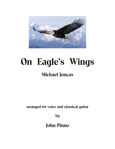 On Eagle's Wings (Michael Joncas) for voice and classical guitar