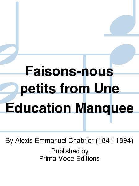 Faisons-nous petits from Une Education Manquee
