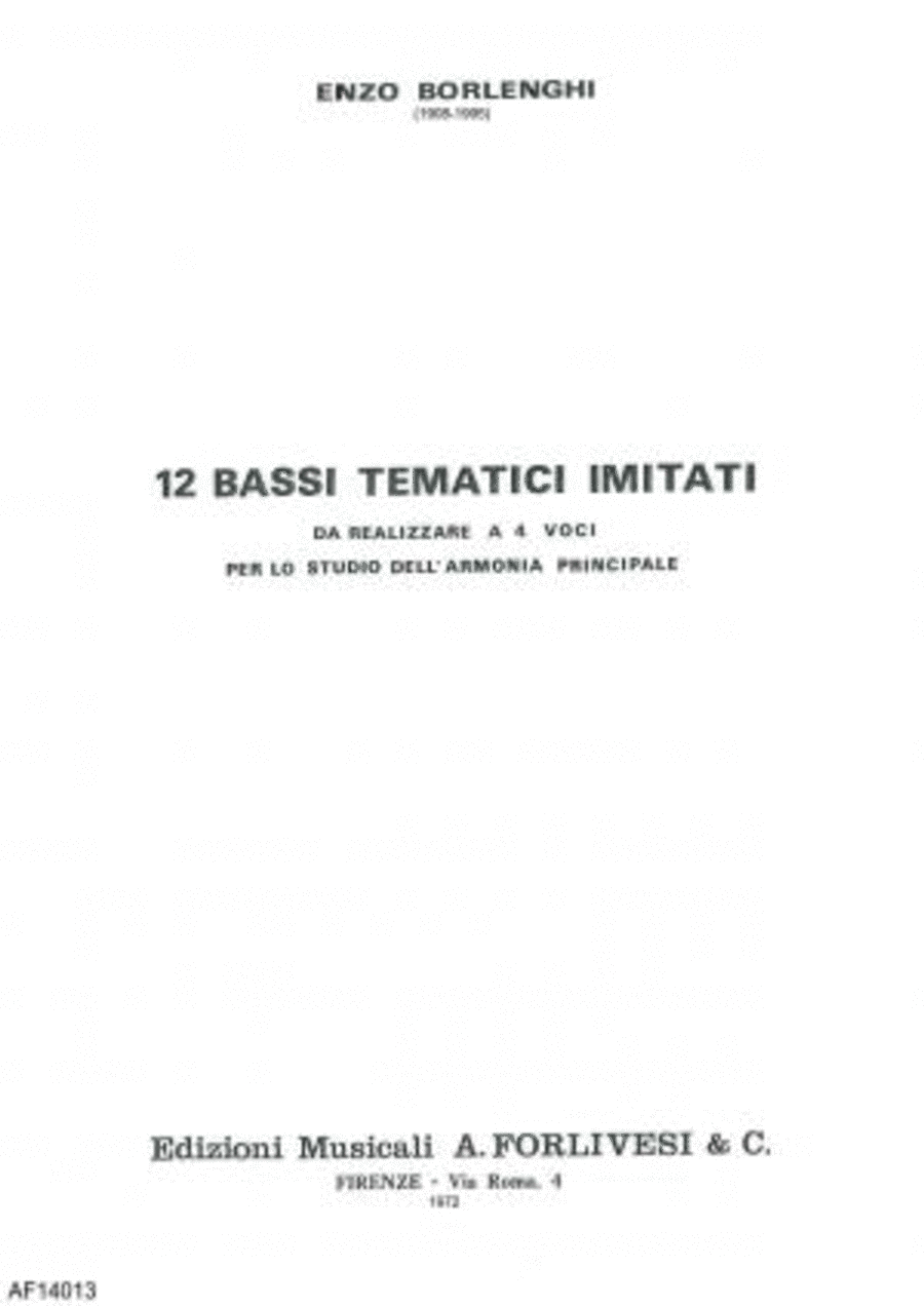 Dodici bassi tematici imitati da realizzare a 4 voci per lo studio dell'armonia principale