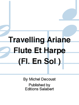 Travelling Ariane Flute Et Harpe (Fl. En Sol )