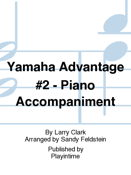 Yamaha Advantage #2 - Piano Accompaniment