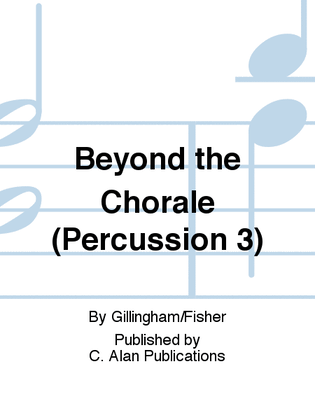 Beyond the Chorale (Percussion 3)