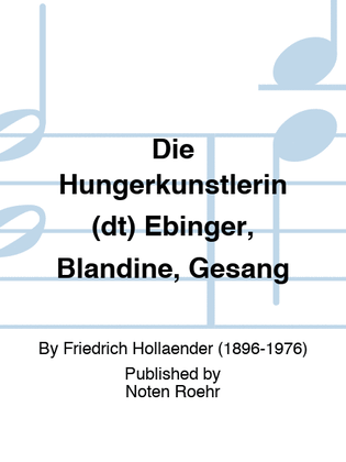 Die Hungerkünstlerin (dt) Ebinger, Blandine, Gesang