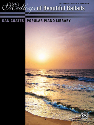 Book cover for Dan Coates Popular Piano Library -- Medleys of Beautiful Ballads