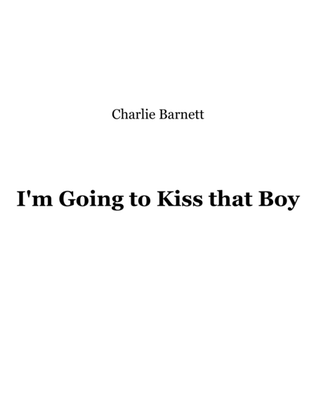 Book cover for I'm Going to Kiss That Boy