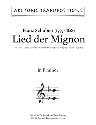 SCHUBERT: Lied der Mignon, D. 877 no. 4 (transposed to F minor and E minor)