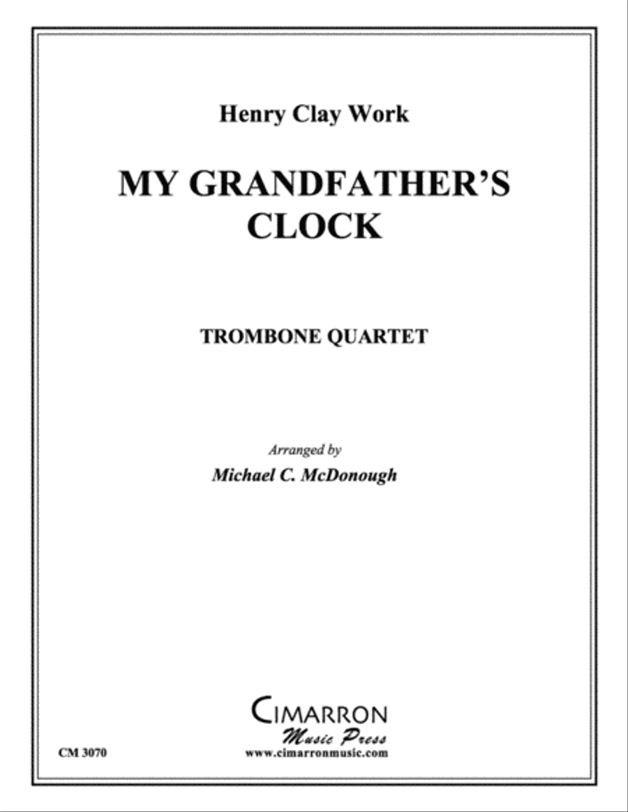 My Grandfather's Clock My Grandfather's Clock Trombone Quartet scores gallery preview page 1