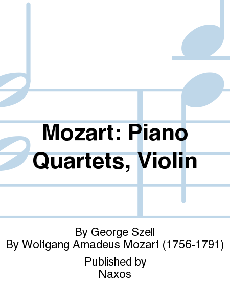 Mozart: Piano Quartets, Violin