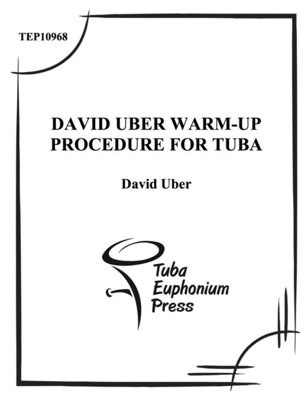 David Uber Warm-Up Procedure for Tuba