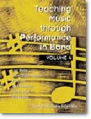 Teaching Music through Performance in Band - Volume 4
