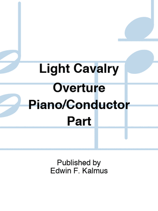 Light Cavalry Overture Piano/Conductor Part