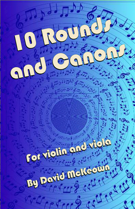 Book cover for 10 Rounds and Canons for Violin and Viola Duet
