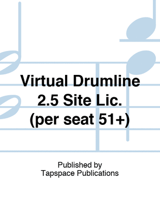 Virtual Drumline 2.5 Site Lic. (per seat 51+)