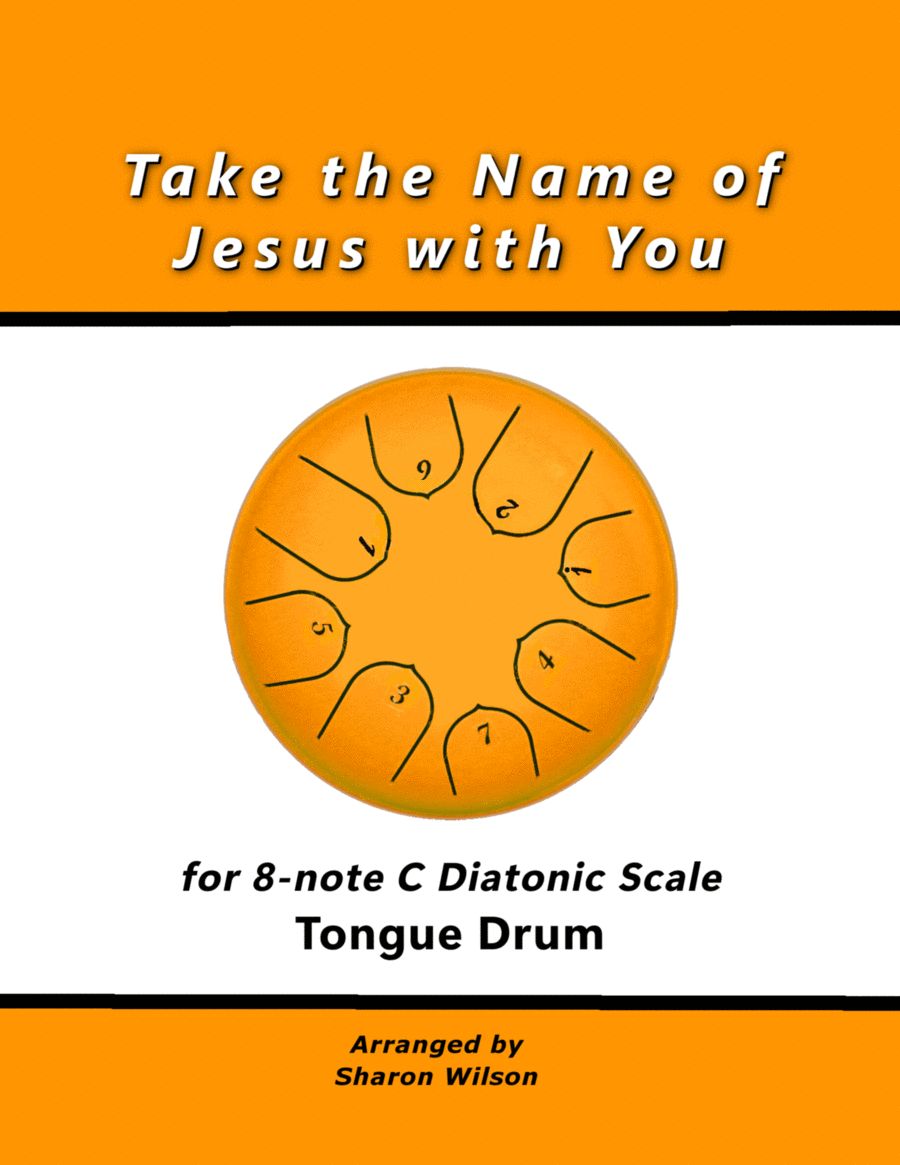 Take the Name of Jesus with You (for 8-note C major diatonic scale Tongue Drum) image number null