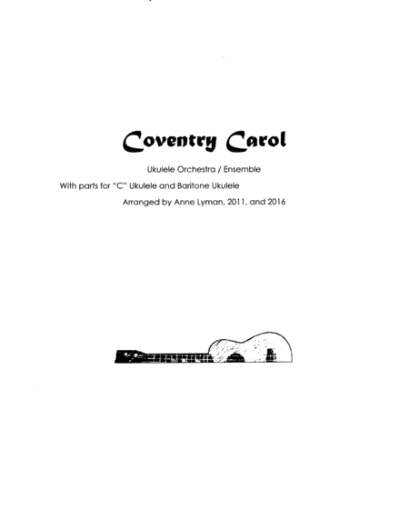 Coventry Carol for Ukulele Ensemble plus Baritone ukulele, Early-Intermediate level