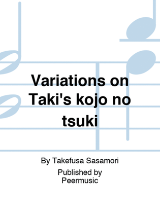Variations on Taki's kojo no tsuki