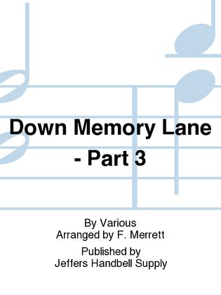 Down Memory Lane - Part 3