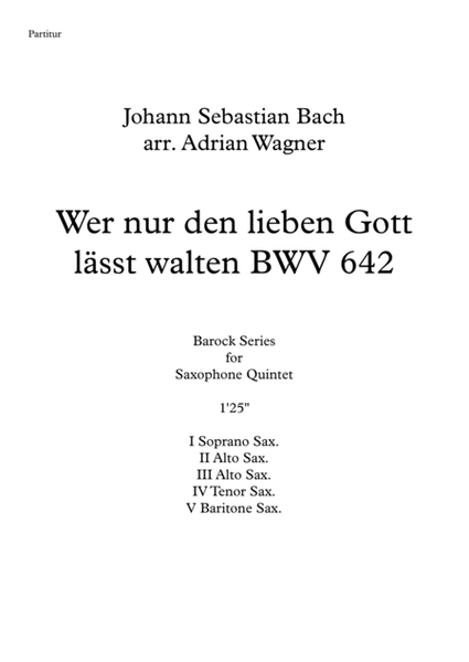 Wer nur den lieben Gott lässt walten BWV 642 (J.S.Bach) Saxophone Quintet arr. Adrian Wagner image number null