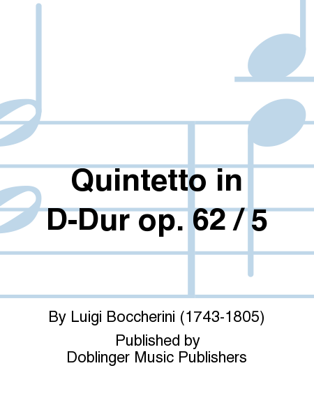 Quintetto in D-Dur op. 62 / 5