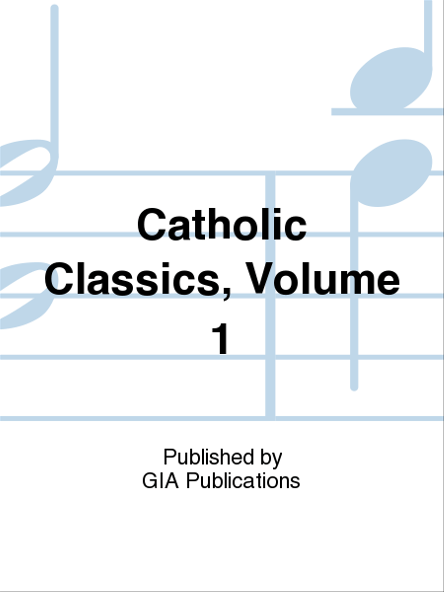 Catholic Classics, Volume 1 CD scores gallery preview page 1