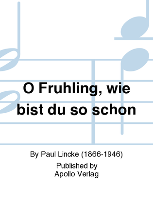 Book cover for O Frühling, wie bist du so schön