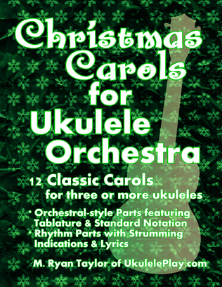 Book cover for Christmas Carols for Ukulele Orchestra: 12 Classic Carols for Three or More Ukuleles