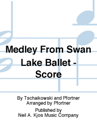 Medley From Swan Lake Ballet - Score