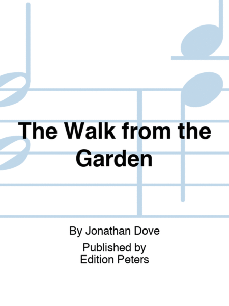 The Walk from the Garden