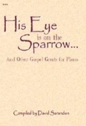 His Eye Is on the Sparrow