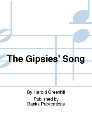 The Gipsies' Song