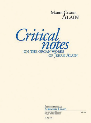 Critical Notes On The Organ Work Of Jehan Alain Version Anglaise (trad. Dr N