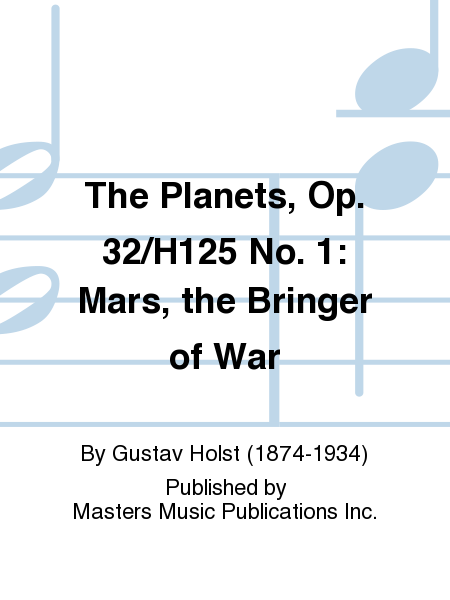 The Planets, Op. 32/H125 No. 1: Mars, the Bringer of War image number null