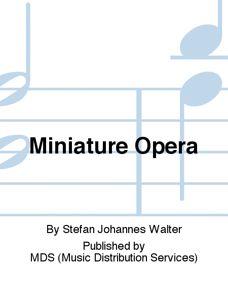 Miniature Opera