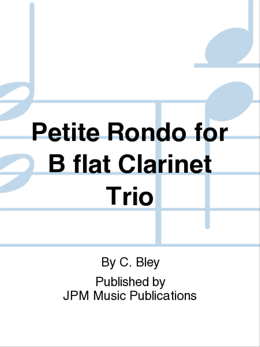 Petite Rondo for B flat Clarinet Trio Clarinet Trio scores gallery preview page 1