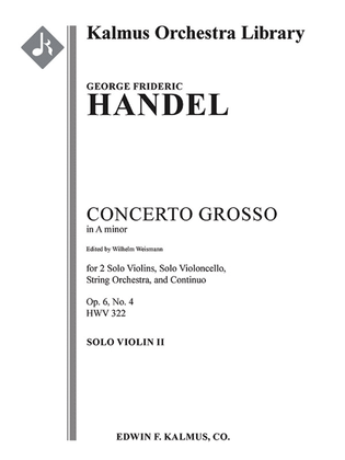 Concerto Grosso in A minor, Op. 6, No. 4, HWV 322