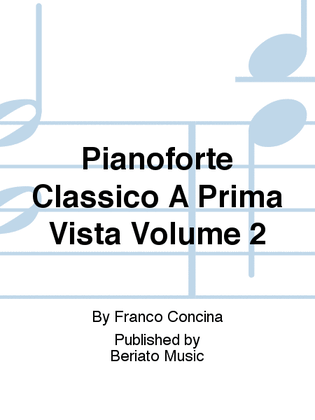 A Prima Vista Pianoforte Classico Vol. 2