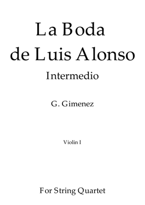 Book cover for La Boda de Luis Alonso - G. Gimenez - For String Quartet (Violin I)