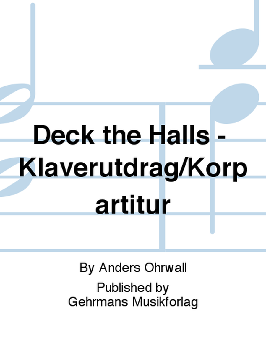 Deck the Halls - Klaverutdrag/Korpartitur