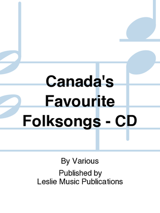 Canada's Favourite Folksongs - CD