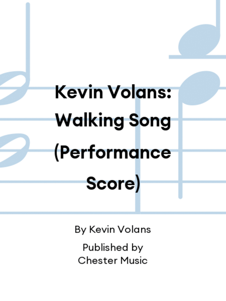 Kevin Volans: Walking Song (Performance Score)