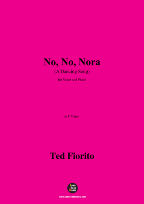 Book cover for Ted Fiorito-No,No,Nora(A Dancing Song),in F Major
