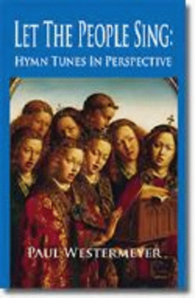 Book cover for Let the People Sing: Hymn Tunes in Perspective