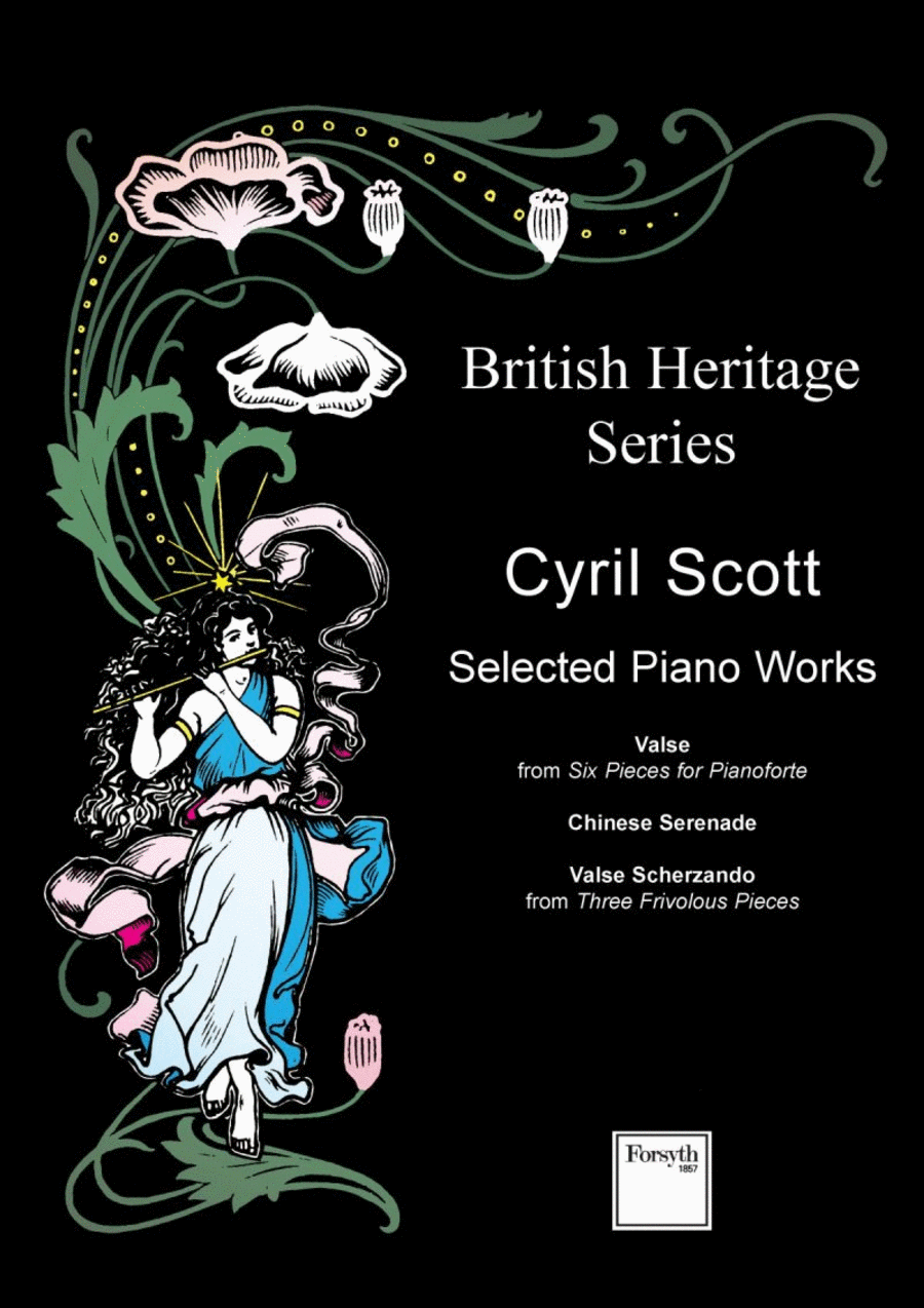 Cyril Scott: Selected Piano Works