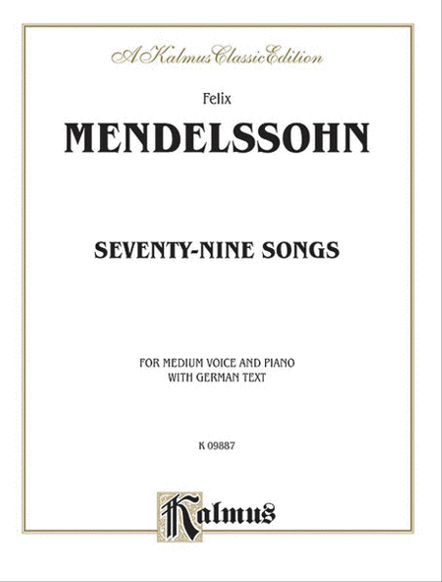 79 Songs by Felix Bartholdy Mendelssohn Voice - Sheet Music